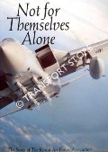 Not for Themselves Alone by GLANFIELD, John (ed.)